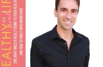 208: What Mould Is Actually Doing to Your Well being and Methods to Discover It with Brian Karr